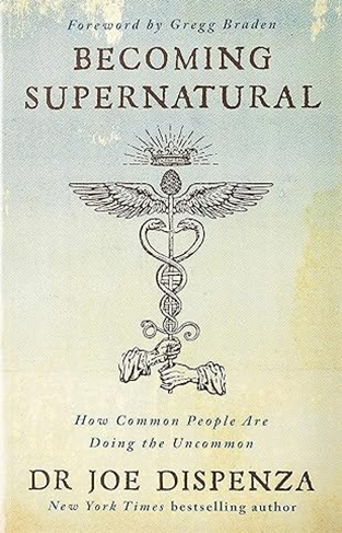 Becoming Supernatural - How Common People Are Doing the Uncommon